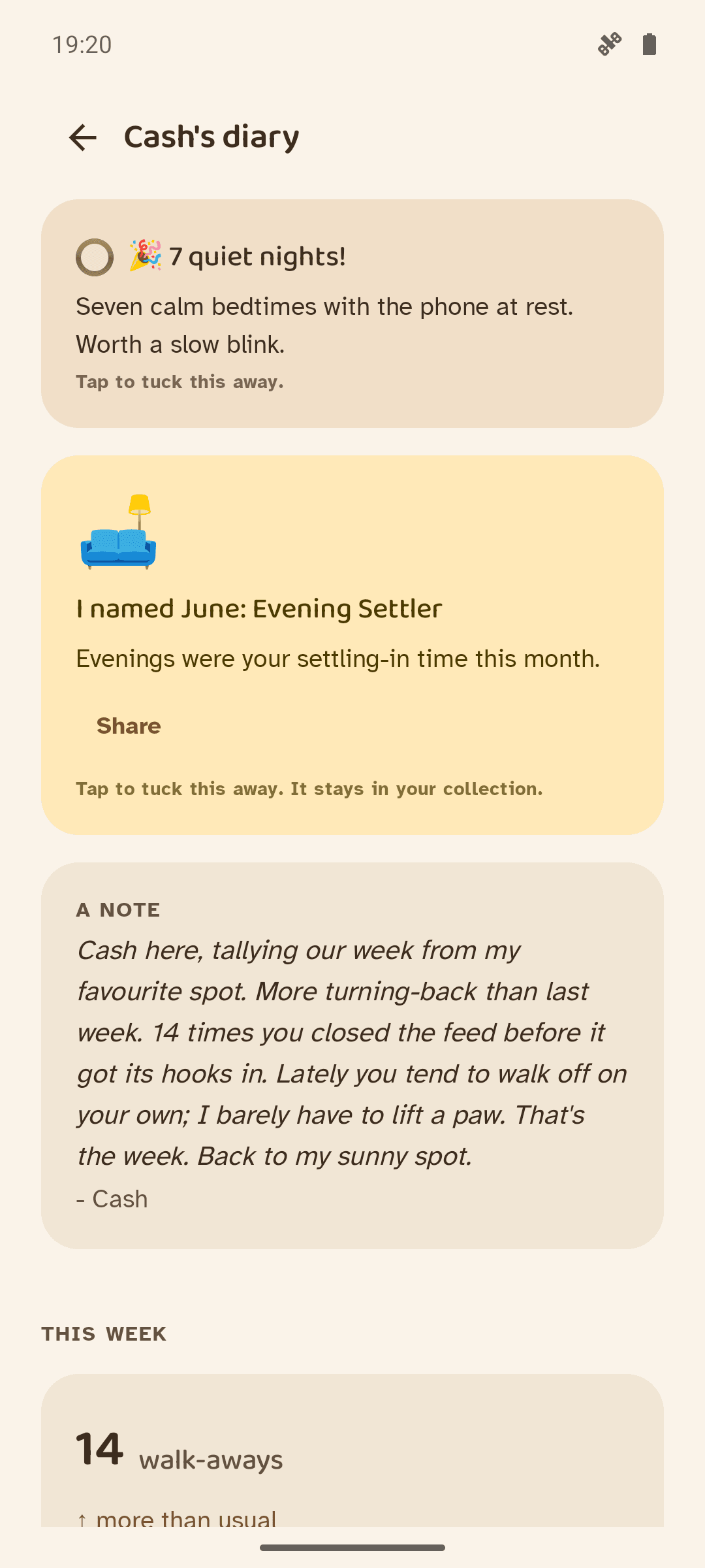 Cash's diary: a '7 quiet nights!' milestone, a card announcing 'I named June: Evening Settler', a note from Cash counting 14 times you closed the feed early, and this week's walk-away tally